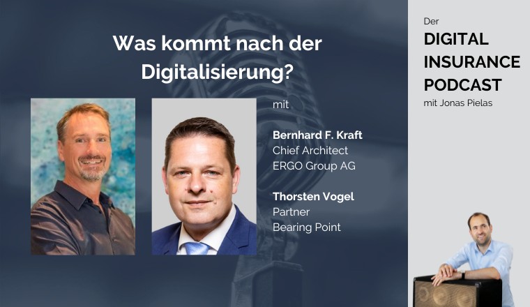 Digital Insurance Podcast: Was kommt nach der Digitalisierung?