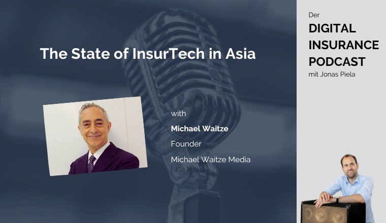 Digital Insurance Podcast: The State of InsurTech in Asia