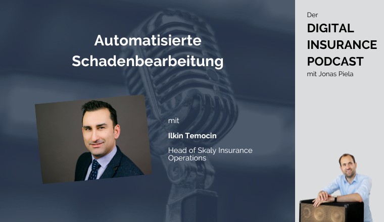 Digital Insurance Podcast: Automatisierte Schadenbearbeitung